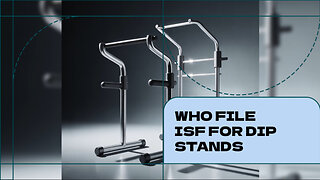 Who File ISF For Dip Stands