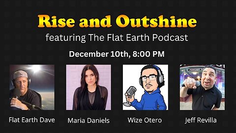 Dec 10, 2024] Rise and Outshine with The Flat Earth Podcast [Rise and Outshine]