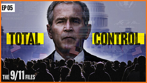 The September 11, 2001 Files - From Tragedy To Tyranny - Ep 5