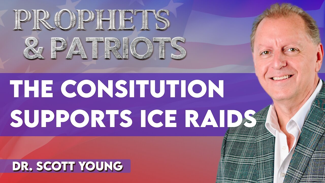 Dr. Scott Young: How The Constitution Supports Trumps ICE Raids | Nov 13 2025