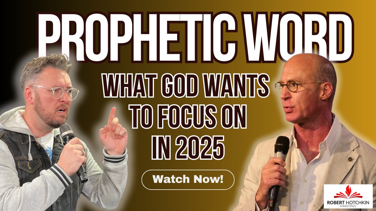 Prophetic Word: This Will Be God's Focus in 2025