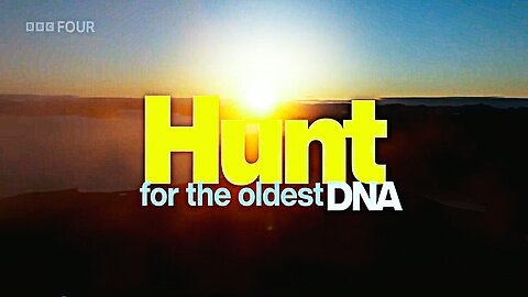 Hunt for the Oldest DNA