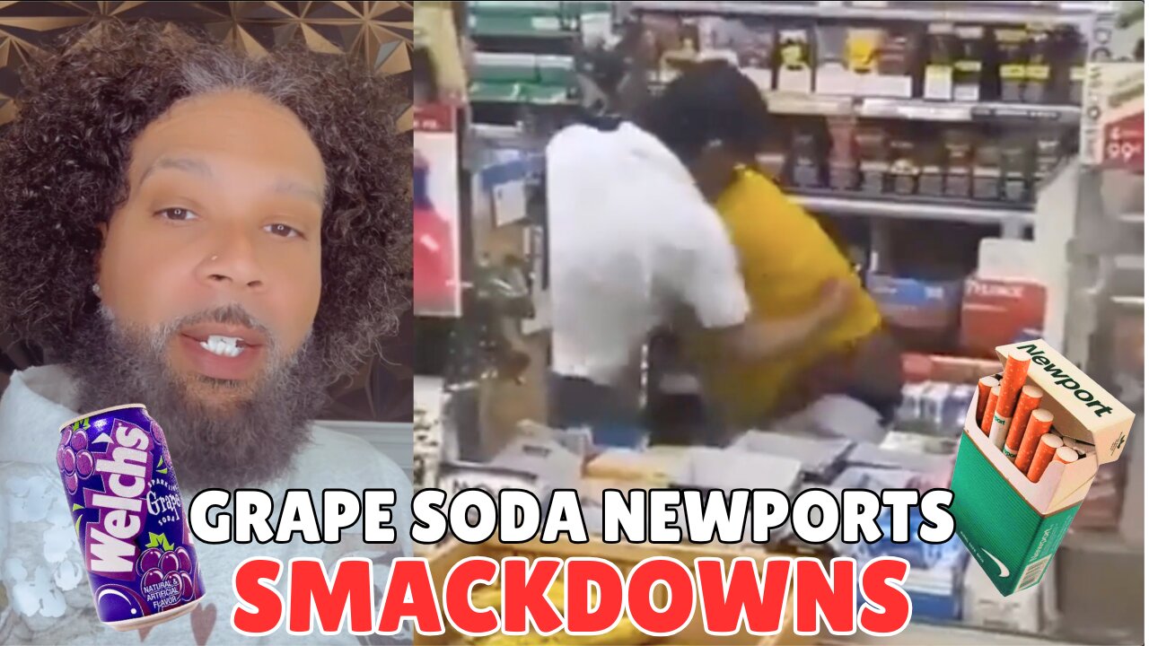 GRAPE SODA NEWPORTS AND SMACKDOWNS