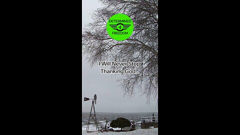 I Will Never Stop Thanking God...