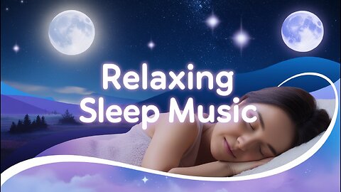 🌙 Relaxing Sleep Music | Deep Sleep & Meditation 🎶