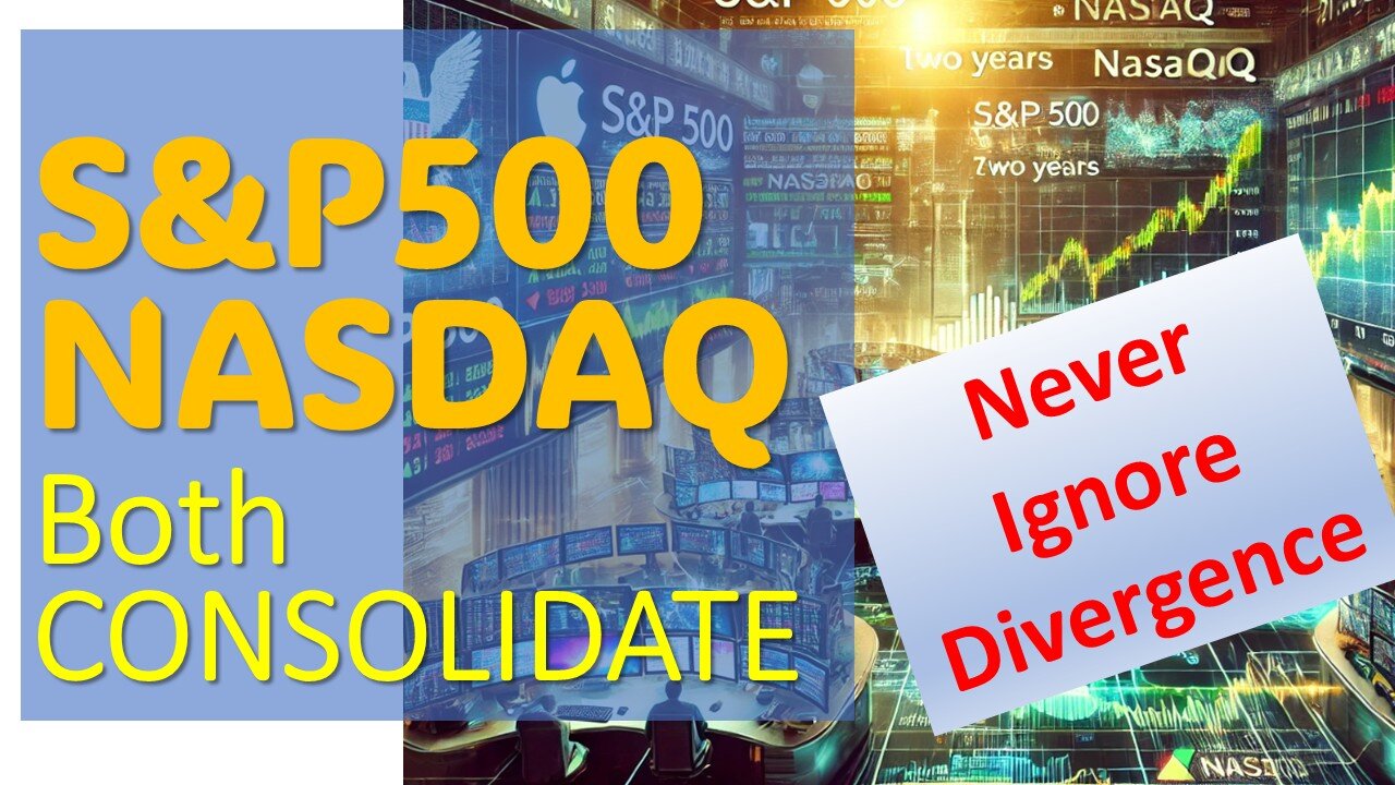 S&P500 & NASDAQ both CONSOLIDATE
