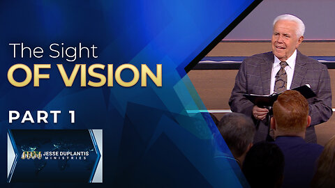 The Sight Of Vision, Part 1
