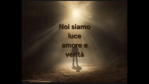 Noi siamo Luce #perte #video #luce