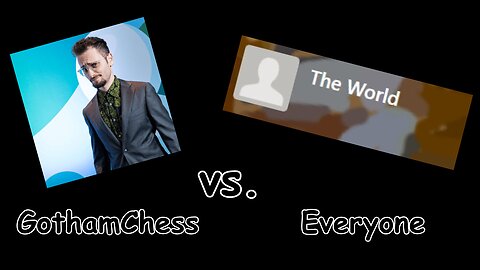 GothamChess Vs. The World