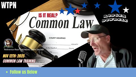 WTPN - IS COMMON LAW REAL? / REF: GENE DECODE / TRANSHUMANISM