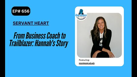 From Business Coach to Trailblazer: Hannah's Story