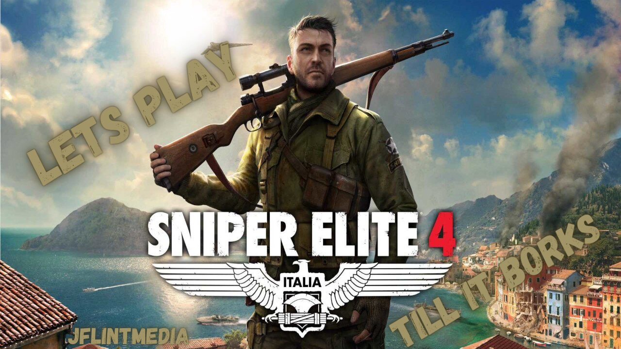 Until it Borks (Sniper Elite 4)