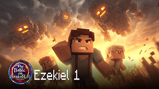 Ezekiel 1 – The Vision of God’s Glory | The Bible on BrainRot