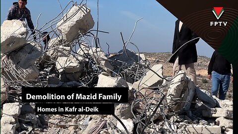 Demolition of Mazid Family Homes in Kafr al-Deik