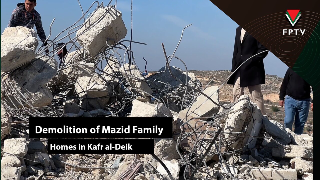 Demolition of Mazid Family Homes in Kafr al-Deik