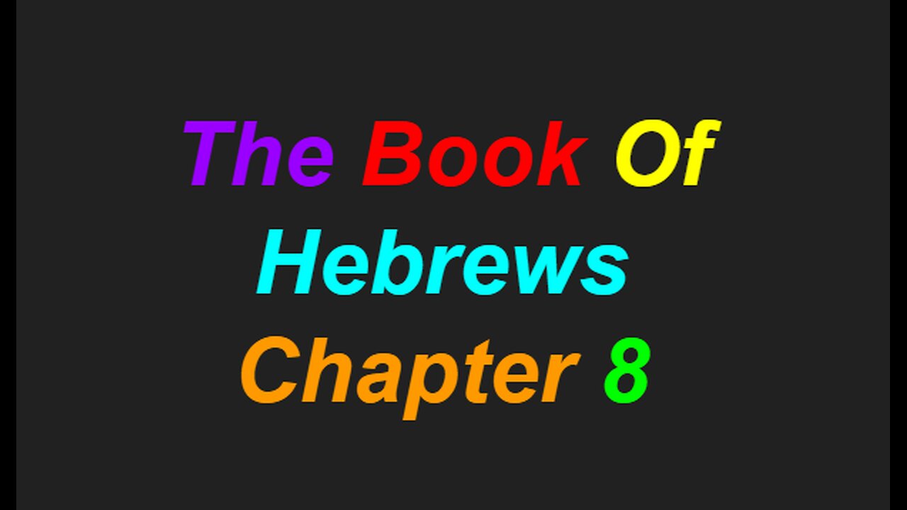 Hebrews Chapter 8