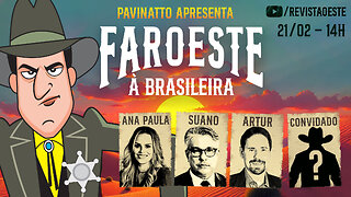 FAROESTE À BRASILEIRA, com Tiago Pavinatto - 21/02/2025