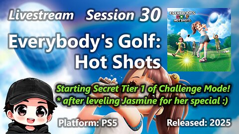 Everybody's Golf: Hot Shots (PS5) - Session 30 - Secret Tier 1 of Challenge Mode!