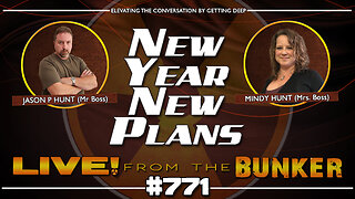 Live From The Bunker 771: Plans and Schemes for 2025