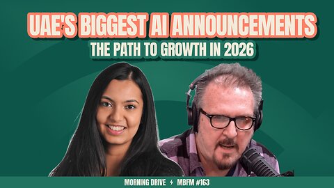 Morning Drive | UAE's Biggest AI Announcements | Mira Business FM