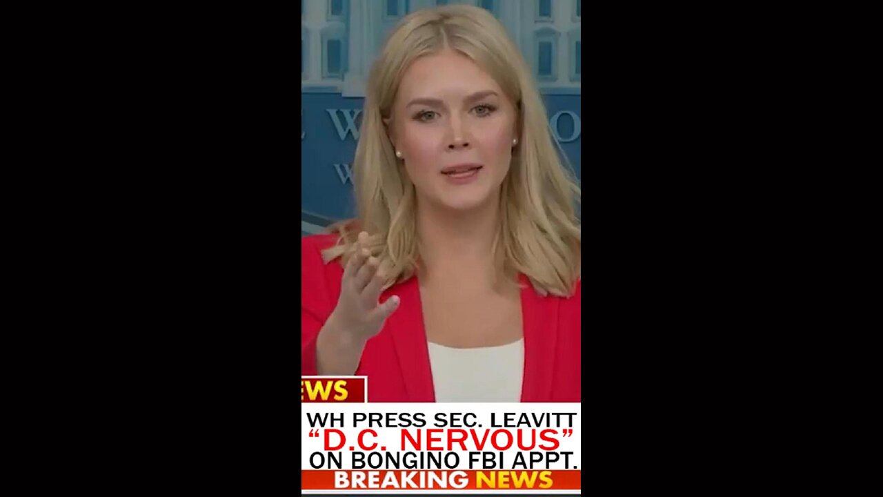 Leavitt on Bongino Appointment: "D.C. Bureaucrats Are Nervous—And They Should Be"