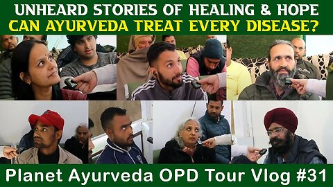 Unheard Stories of Healing - Can Ayurveda Treat Every Disease