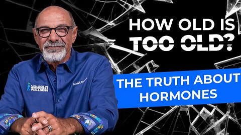 The Age Myth: Why It's NEVER Too Late for Hormone Therapy | Expert Explains