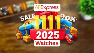 2025 AliExpress 11.11 Sale Watches - Insane Deals You NEED to Buy?