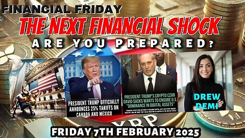 THE NEXT FINANCIAL SHOCK; ARE YOU PREPARED? WITH DREW DEMI