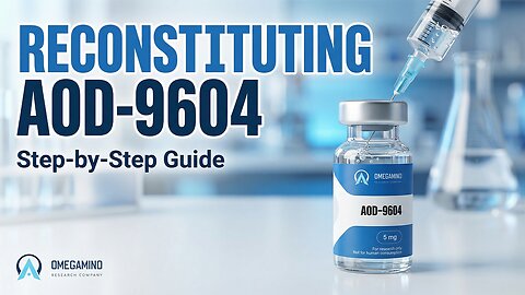 How To Reconstitute AOD-9604