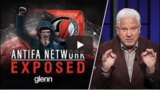 Unmasking Antifa: The Dark Truth Behind Its Well-Funded Network | Glenn