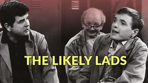 The Likely Lads-Series 3, Episode 3 - Rocker