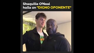 Shaquille O’Neal por fin ha encontrado un oponente más alto que él