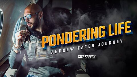 Andrew Tate on Pondering Life