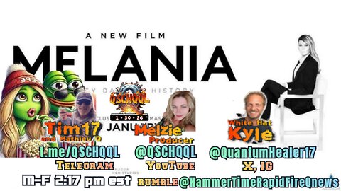 MELANIA "Central Casting": QSCHQQL 01/30/26