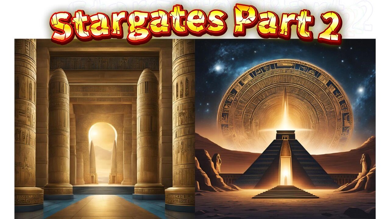 E68 More Stargates, Portals, and Wormholes