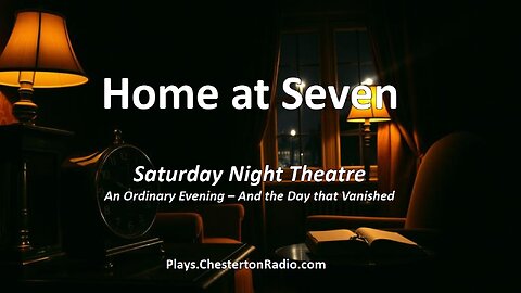 🎭 Home at Seven | Saturday Night Theatre