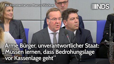 Arme Bürger, unverantwortlicher Staat: „Müssen lernen, dass Bedrohungslage vor Kassenlage geht” NDS 