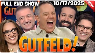 Gutfeld! 10/17/25 Full - Fox Breaking News October 17, 2025