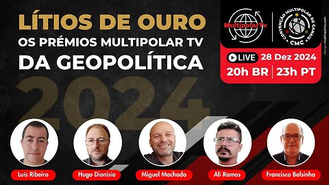 “LÍTIOS D’OURO” – PRÉMIOS MULTIPOLARTV PARA A GEOPOLÍTICA