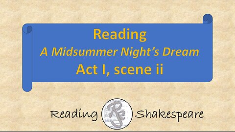 Reading "A Midsummer Night's Dream," Act I, scene ii