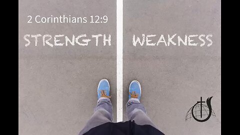 Strength in weakness