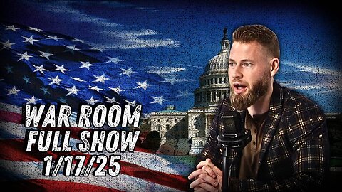 War Room With Owen Shroyer FRIDAY FULL SHOW 1/17/25