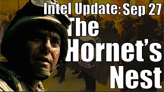 Intel Update - September 27 - The Hornet's Nest