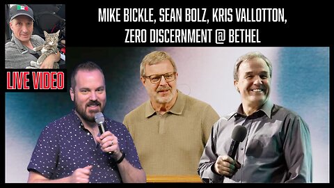 🚨 Mike Bickle, Sean Bolz, Kris Vallotton, zero Discernment @ bethel