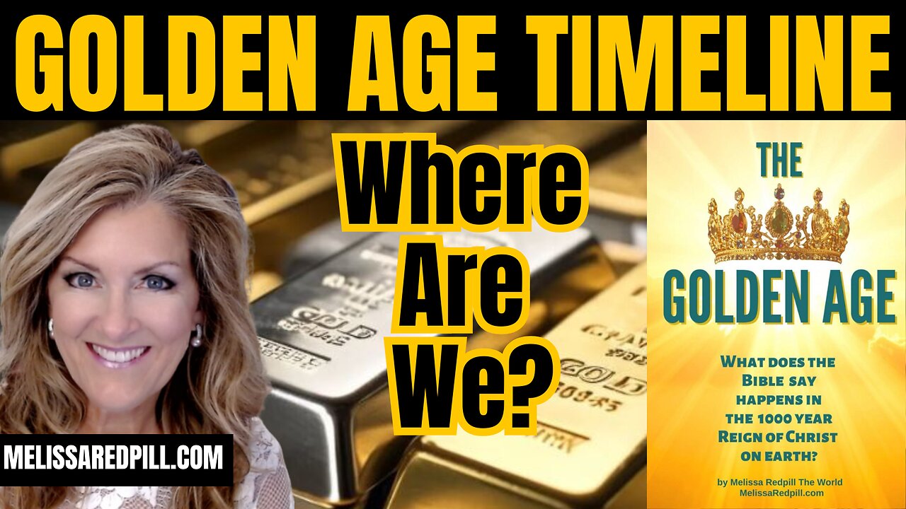 Golden Age Timeline - Where Are We? 1-10-25 10:30 AM CST