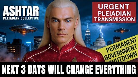 URGENT: THERE ARE 3 BIG CHANGES COMING..." This is an Alert from Ashtar Command