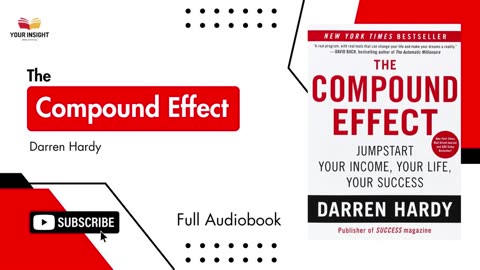 The Compound Effect by Darren Hardy _ Full Audiobook _ Transform Your Life One Step at a Time.mp4