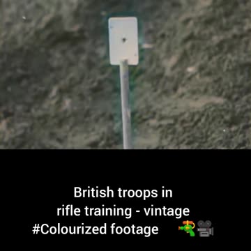 British troops inrifle training vintage #Colourized footage🇬🇧 🔫 🎥