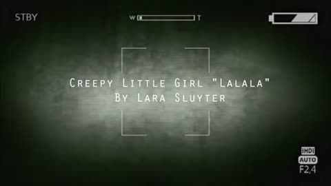 Creepy Little Girl Singing "Lalala"| Scary Horror Voice